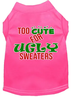 Too Cute For Ugly Sweaters Screen Print Dog Shirt Bright Pink Med